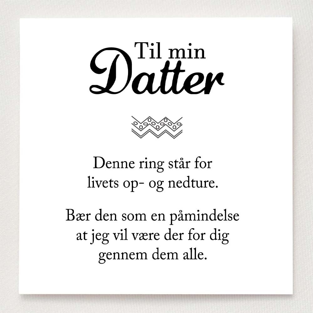 Til min datter, højder og lavder Ring